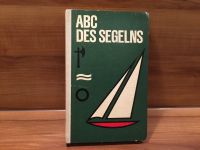 Ratgeber - ABC des Segelns Wilfried Holm Sportverlag Berlin DDR Thüringen - Jena Vorschau