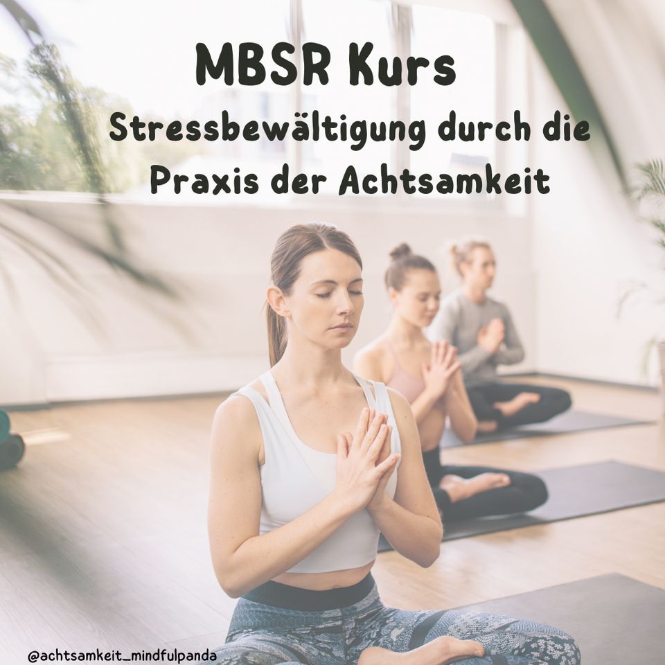 MBSR Kurs /Stressbewältigung d. Achtsamkeit /Meditation / Stress in Bremen