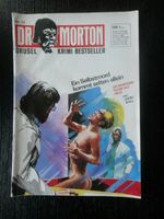 Dr Morton. Grusel Krimi Bestseller. Nummer 12. Roman. Hessen - Wiesbaden Vorschau