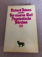 Richaerd Adams DER EISERNE WOLF Phantastische Märchen Buch Niedersachsen - Bovenden Vorschau