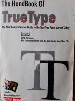 The HandBook of TrueType-Deutsch u.Englisch 1.Aufl.1995-gebraucht Bayern - Wallersdorf Vorschau