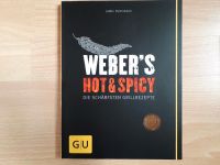Kochbuch Weber's Hot & Spicy Die schärfsten Grillrezepte, neu Baden-Württemberg - Ludwigsburg Vorschau