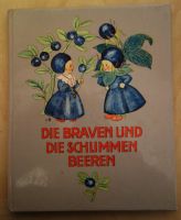 Vintage Kinderbuch Die braven und die schlimmen Beeren 1957 Hannover - Mitte Vorschau