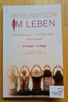 *Neu* Bewusstsein im Leben: Lebensfreude Achtsamkeit Leichtigkeit Baden-Württemberg - Kenzingen Vorschau