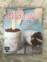 „Eisparty“ Rezeptbuch für tolle Eisrezepte Nordrhein-Westfalen - Herne Vorschau