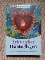 Spirituelles Handauflegen, Michael Bradford, Neu Niedersachsen - Scholen Vorschau