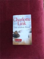 Charlotte Link, Das andere Kind, Roman, Taschenbuchausgabe Baden-Württemberg - Großbettlingen Vorschau