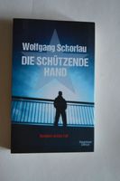 Die schützende Hand  Wolfgang Schorlau Altona - Hamburg Ottensen Vorschau