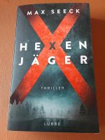 "Hexen Jäger" ein Thriller von Max Seeck Nordrhein-Westfalen - Hattingen Vorschau