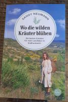 Buch "Wo die wilden Kräuter blühen" von Sandy Neumann (neu) Hessen - Gelnhausen Vorschau