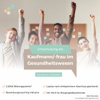 Umschulung zum Kaufmann / Kauffrau im Gesundheitswesen. Hessen - Kassel Vorschau