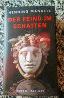 Der Feind im Schatten - von Henning Mankell (geb. Buch) Lindenthal - Köln Sülz Vorschau