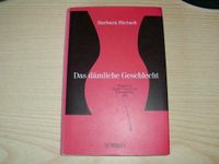 Barbara Bierach DAS DÄMLICHE GESCHLECHT. WARUM  ES KEINE FRAUEN Nordrhein-Westfalen - Bottrop Vorschau