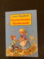 Lore Hummel - Kunterbunte Kinderwelt   Wie neu - ☼ Rheinland-Pfalz - Kaiserslautern Vorschau