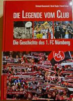 Die Legende vom Club - Geschichte des 1.FC Nürnberg / Gebraucht Kr. München - Planegg Vorschau