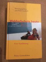 Waldorfschule heute. Eine Einführung. 2011. Peter Loebell Nordrhein-Westfalen - Hückeswagen Vorschau