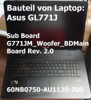 Asus ROG GL771JW GL771JM sub board w/ cable 60NB0750-AU1120 Bayern - Plattling Vorschau