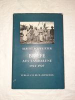Briefe aus Lambarene 1924 - 1927 - Albert Schweitzer Niedersachsen - Winsen (Luhe) Vorschau