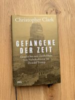Gefangene der Zeit von Christopher Clark Saarbrücken-Dudweiler - Scheidt Vorschau
