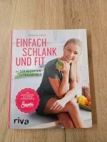 Kochbuch von Sophia Thiel - Einfach schlank und fit Nordrhein-Westfalen - Arnsberg Vorschau