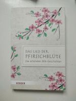 Buch: Das Lied der Pfirsichblüte - Die schönsten Zen Geschichten Baden-Württemberg - Tübingen Vorschau