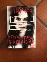 Schattenfreundin Christine Drews Taschenbuch Bayern - Reichertshofen Vorschau