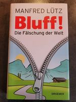 BLUFF! - Die Fälschung der Welt von Dr. Manfred Lütz Niedersachsen - Delmenhorst Vorschau