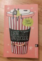 Liebe, Zimt und Zucker / Buch von Julia Hanel (Birgitt Kollmann) Rostock - Brinckmansdorf Vorschau
