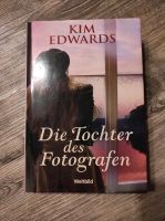 Roman "Die Tochter des Fotografen" von Kim Edwards Niedersachsen - Bahrdorf Vorschau