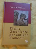 Kleine Geschichte der antiken Komödie - Gregor Maurach WBG super Rheinland-Pfalz - Mainz Vorschau