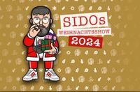 Suche Sido Weihnachtsshow 14.12.2024 (3x Ticket) Dresden - Löbtau-Süd Vorschau