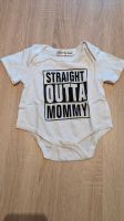 Straight Outta Mommy Strampler/ Body * 0-3 Mon. / Gr. 50,52 Düsseldorf - Eller Vorschau