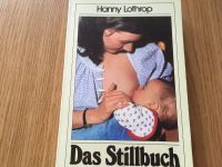 Hanny Lothrop Das Stillbuch stillen Muttermilch Schleswig-Holstein - Großhansdorf Vorschau