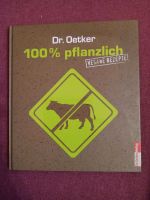 Neu Dr. Oetker 100% pflanzlich vegane Rezepte Bayern - Kranzberg Vorschau