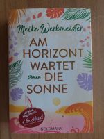 Meike Werkmeister, Am Horizont wartet die Sonne Baden-Württemberg - Mühlacker Vorschau