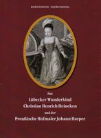 Buch: Das Lübecker Wunderkind Christian Henrich Heineken und ... Schleswig-Holstein - Luschendorf  Vorschau