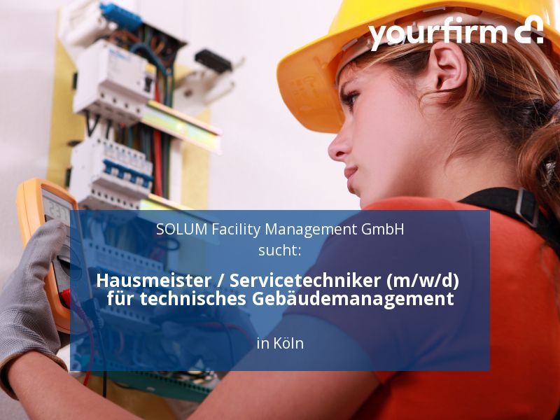 Hausmeister / Servicetechniker (m/w/d) für technisches Gebäudem in Köln