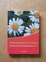 Homöopathie für Frauen. Beschwerden und Behandlung von A-Z Nordrhein-Westfalen - Kalkar Vorschau