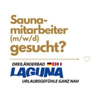 Saunamitarbeiter (m/w/d) Teilzeit/ Vollzeit gesucht? Baden-Württemberg - Weil am Rhein Vorschau