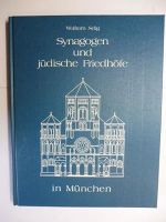 Synagogen und jüdische Friedhöfe in München. Wolfram Selig 1988 München - Pasing-Obermenzing Vorschau