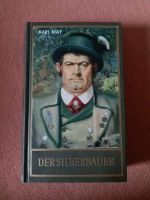 Karl May, Der Silberbauer, Erstausgabe. Niedersachsen - Edemissen Vorschau