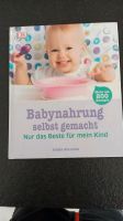 Fiona Wilcock, Babynahrung selbst gemacht, Babybrei, Beikost Bayern - Leinburg Vorschau