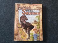 Ferien bei den Sauriern - Dinosaurier - Dinosaurierbuch - Urzeit Hessen - Rosbach (v d Höhe) Vorschau