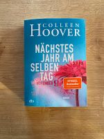 Nächstes Jahr am selben Tag / Colleen Hoover / Buch / Roman Bayern - Neufraunhofen Vorschau