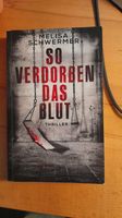 Melisa Schwermer, So verdorben das Blut, Thriller Nordrhein-Westfalen - Willich Vorschau