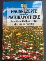 Hausrezepte aus der Naturapotheke - Heilmittel für die Familie Kr. München - Hohenbrunn Vorschau