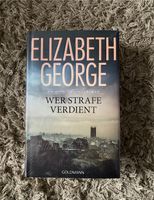 Wer Strafe verdient - Elizabeth George Nordrhein-Westfalen - Heinsberg Vorschau