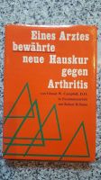 Eines Arztes bewährte neue Hauskur gegen Arthritis -Campbell Nordrhein-Westfalen - Meerbusch Vorschau