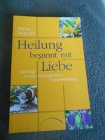 Heilung beginnt mit Liebe: homöopathische Traumabehandlung Berlin - Zehlendorf Vorschau