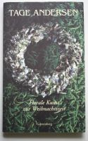 ♛ FLORALE KUNST ZUR WEiHNACHTSZEiT ... Tage Andersen Dänemark Hessen - Pfungstadt Vorschau